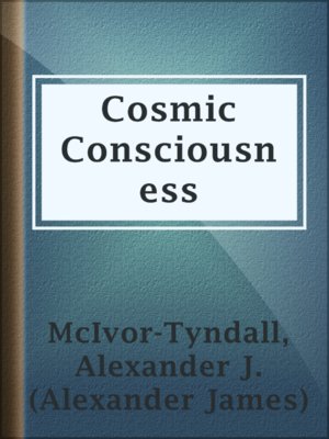cover image of Cosmic Consciousness